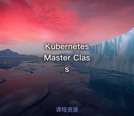 Kubernetes Master Class